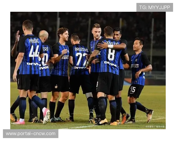 国米登顶之路:攻防平衡与关键时刻球员发挥 国米登顶之路:攻防平衡与关键时刻球员发挥